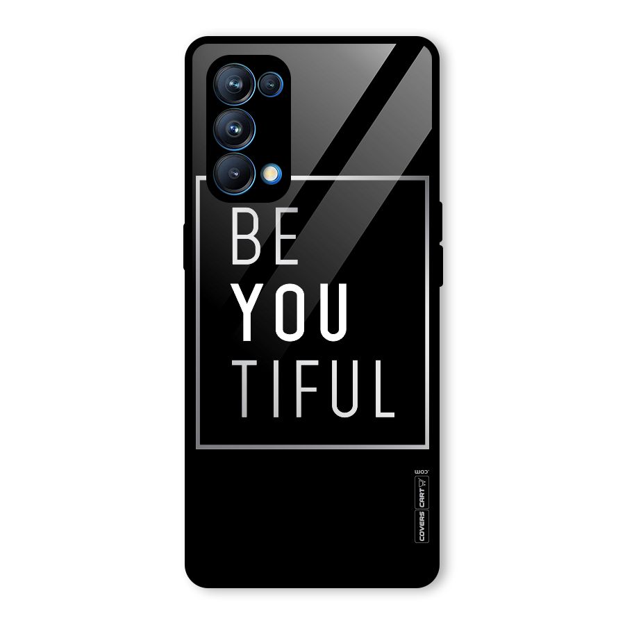 Be You Beautiful Glass Back Case for Oppo Reno5 Pro 5G