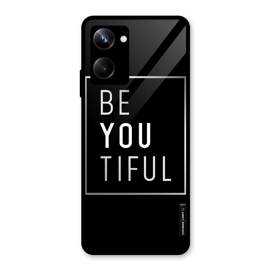 Be You Beautiful Glass Back Case for Realme 10 Pro