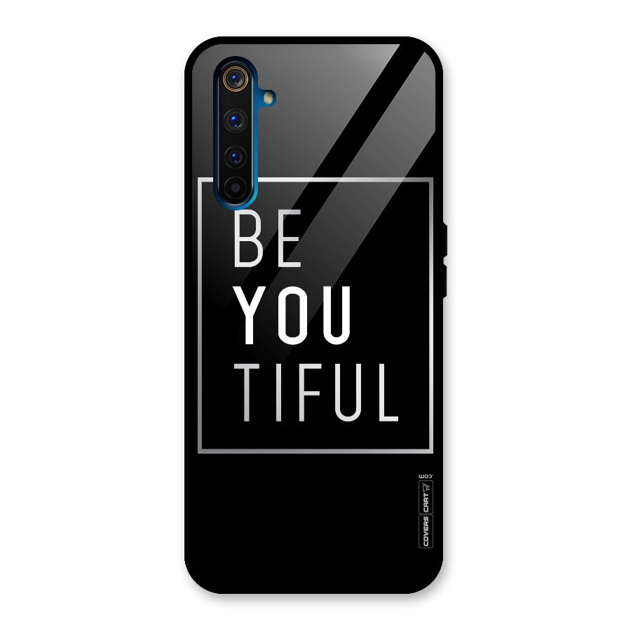 Be You Beautiful Glass Back Case for Realme 6 Pro
