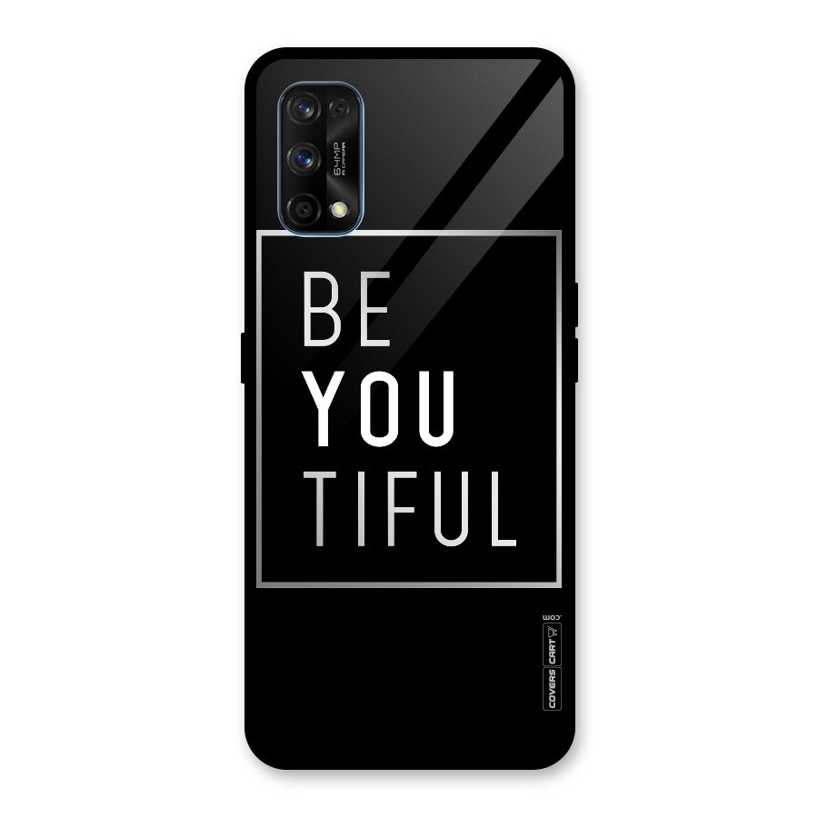 Be You Beautiful Glass Back Case for Realme 7 Pro