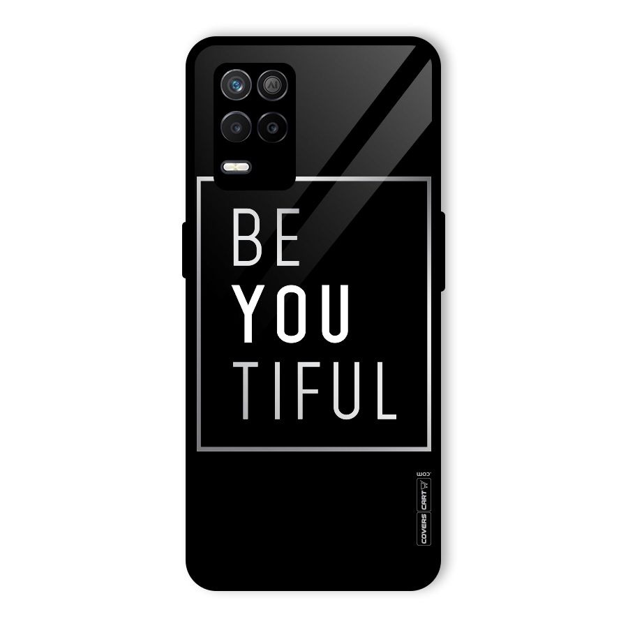 Be You Beautiful Glass Back Case for Realme 9 5G