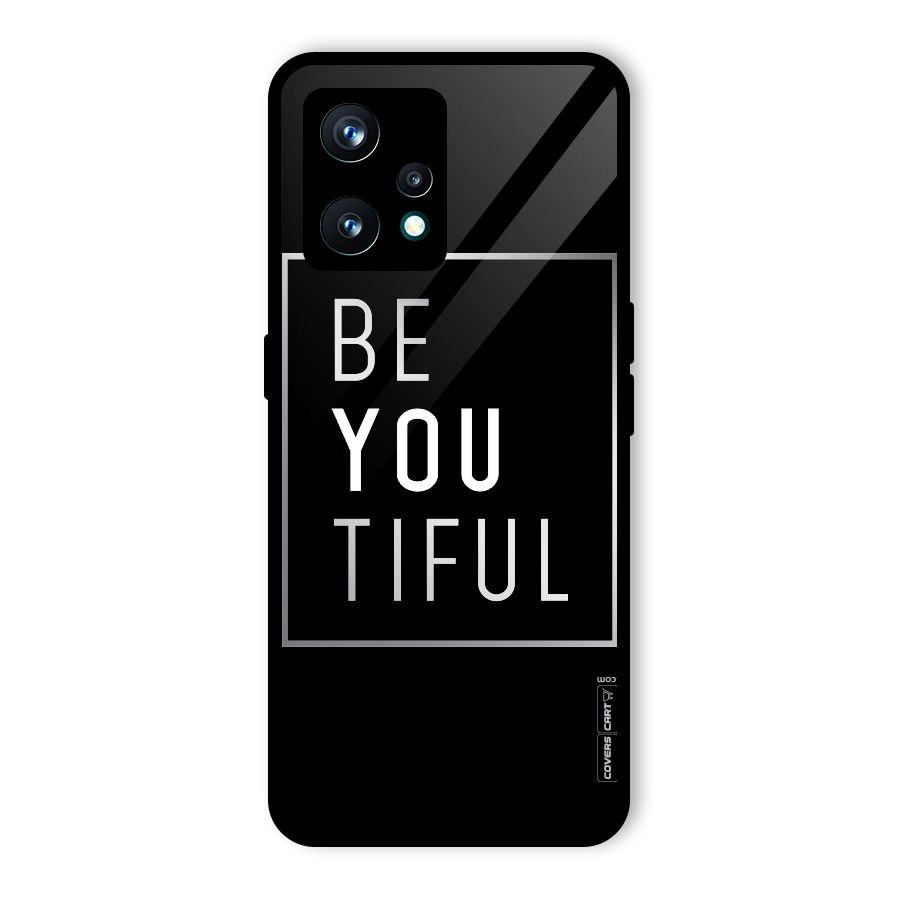 Be You Beautiful Glass Back Case for Realme 9 Pro Plus 5G