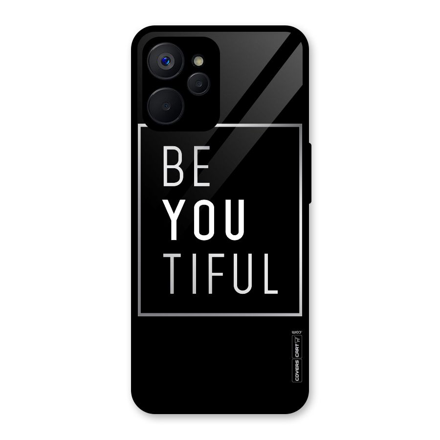 Be You Beautiful Glass Back Case for Realme 9i 5G