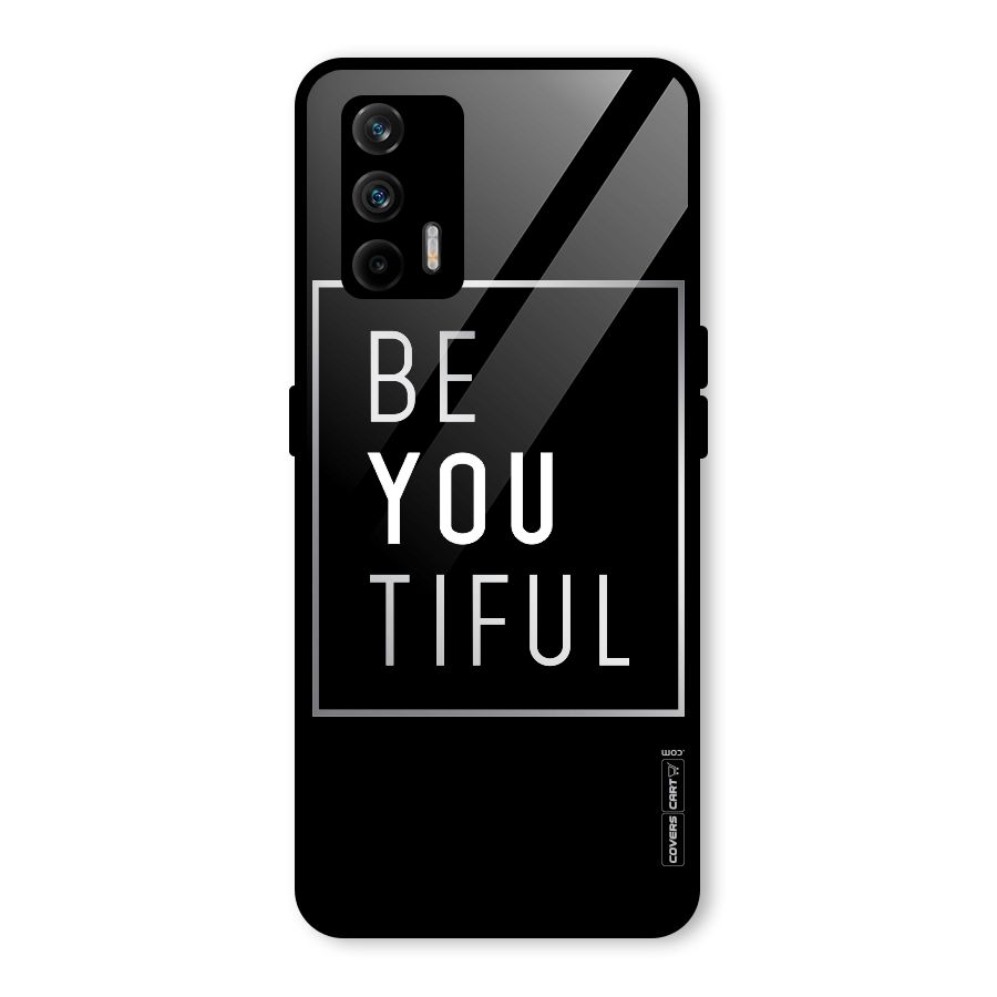 Be You Beautiful Glass Back Case for Realme GT 5G