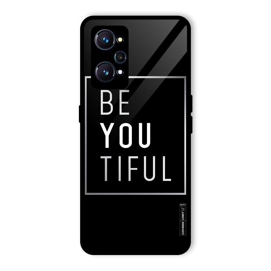 Be You Beautiful Glass Back Case for Realme GT Neo2