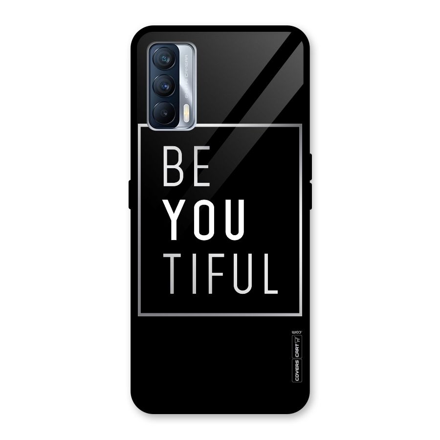 Be You Beautiful Glass Back Case for Realme X7