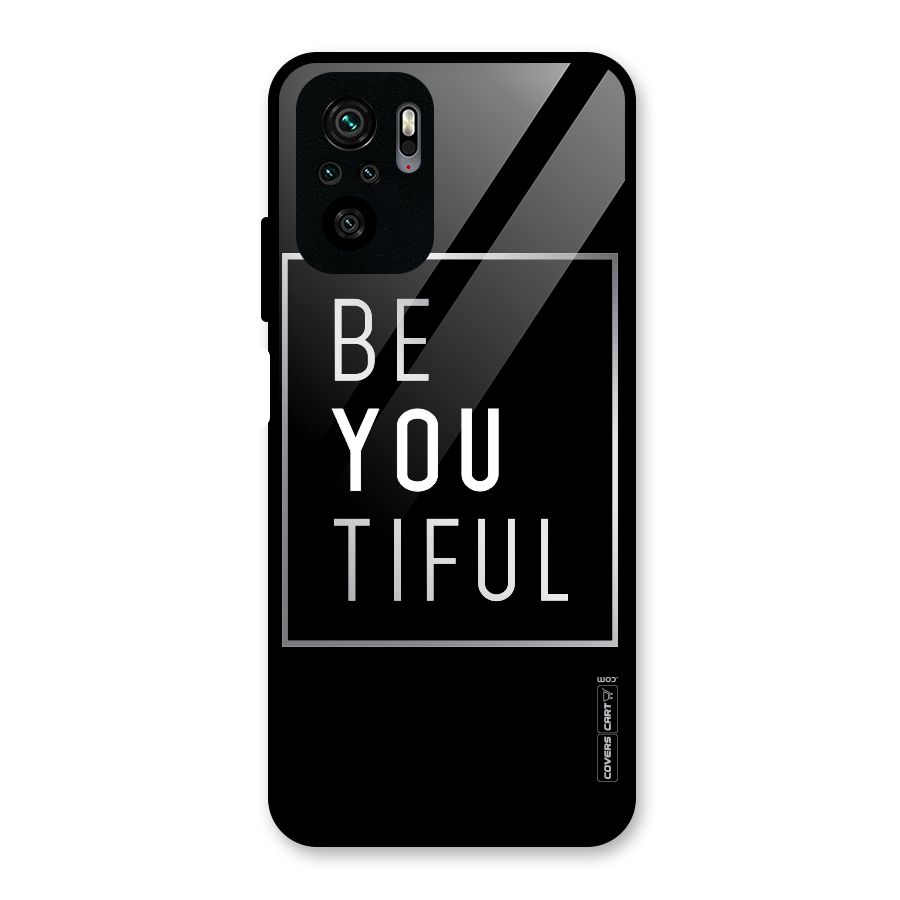 Be You Beautiful Glass Back Case for Redmi Note 10S