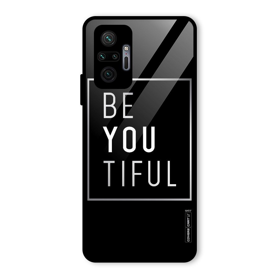 Be You Beautiful Glass Back Case for Redmi Note 10 Pro