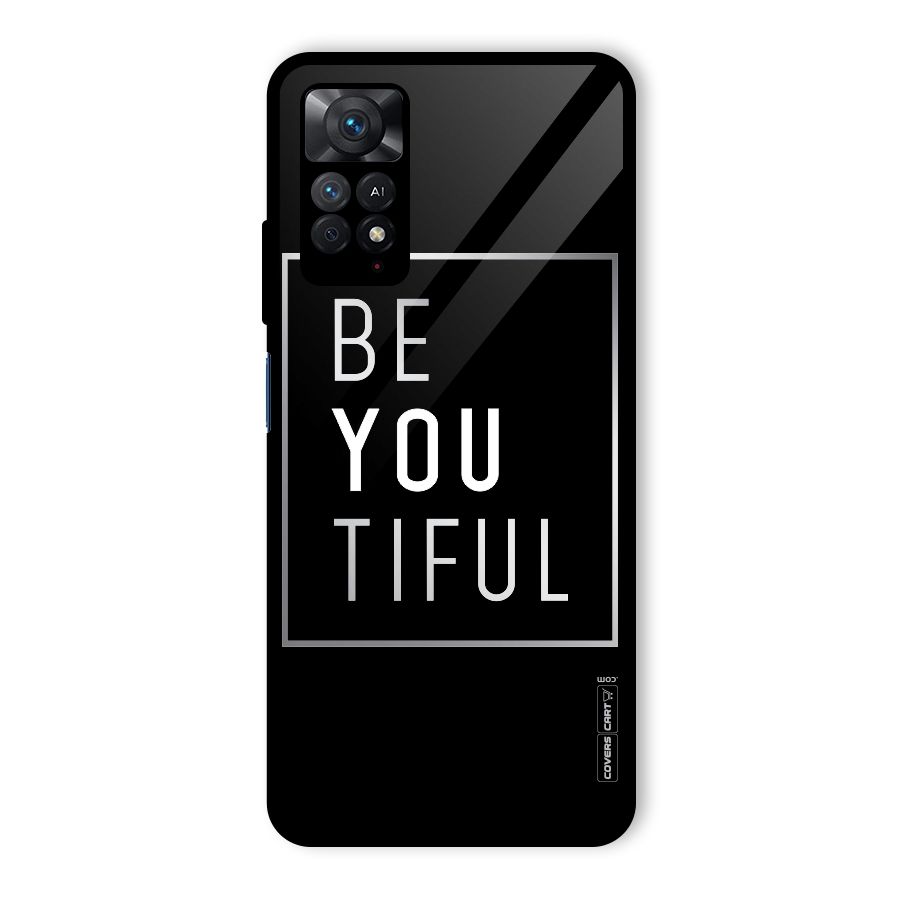 Be You Beautiful Glass Back Case for Redmi Note 11 Pro