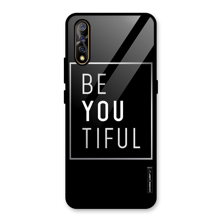 Be You Beautiful Glass Back Case for Vivo S1