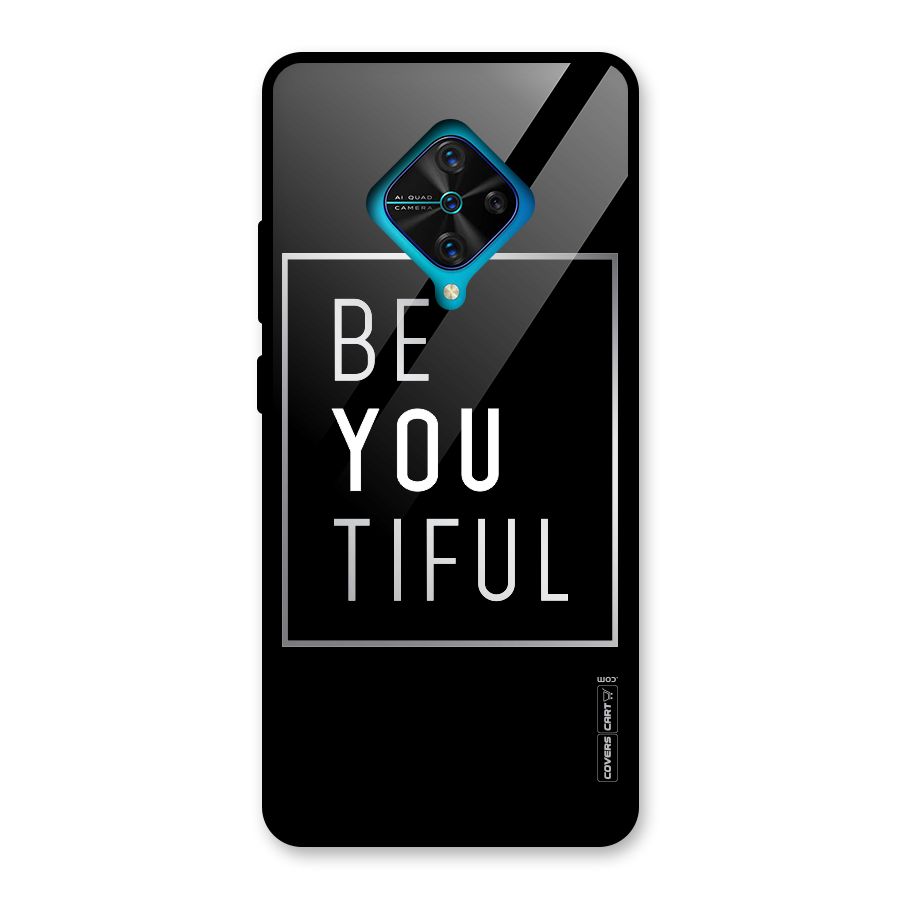 Be You Beautiful Glass Back Case for Vivo S1 Pro