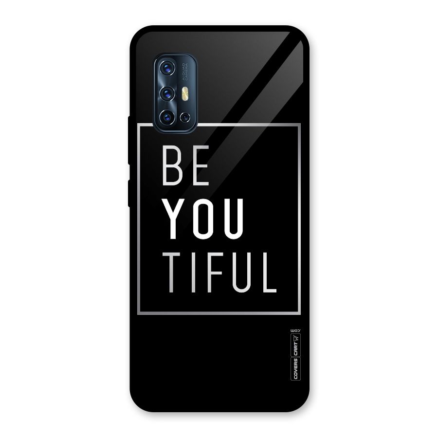 Be You Beautiful Glass Back Case for Vivo V17