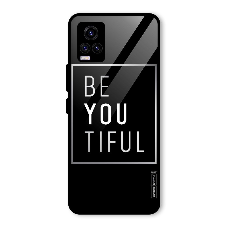 Be You Beautiful Glass Back Case for Vivo V20