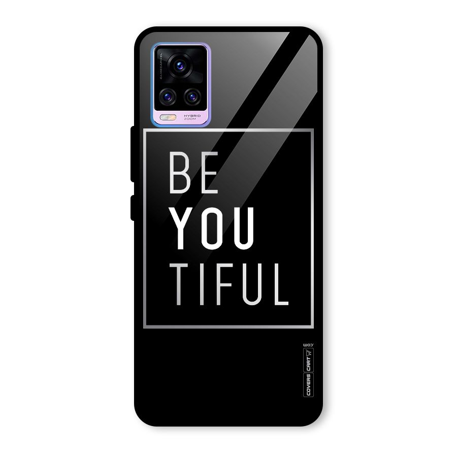 Be You Beautiful Glass Back Case for Vivo V20 Pro