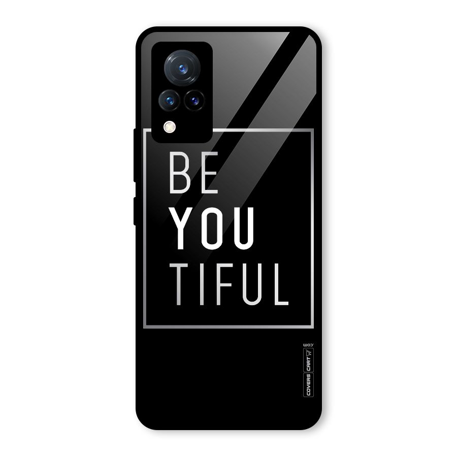 Be You Beautiful Glass Back Case for Vivo V21 5G