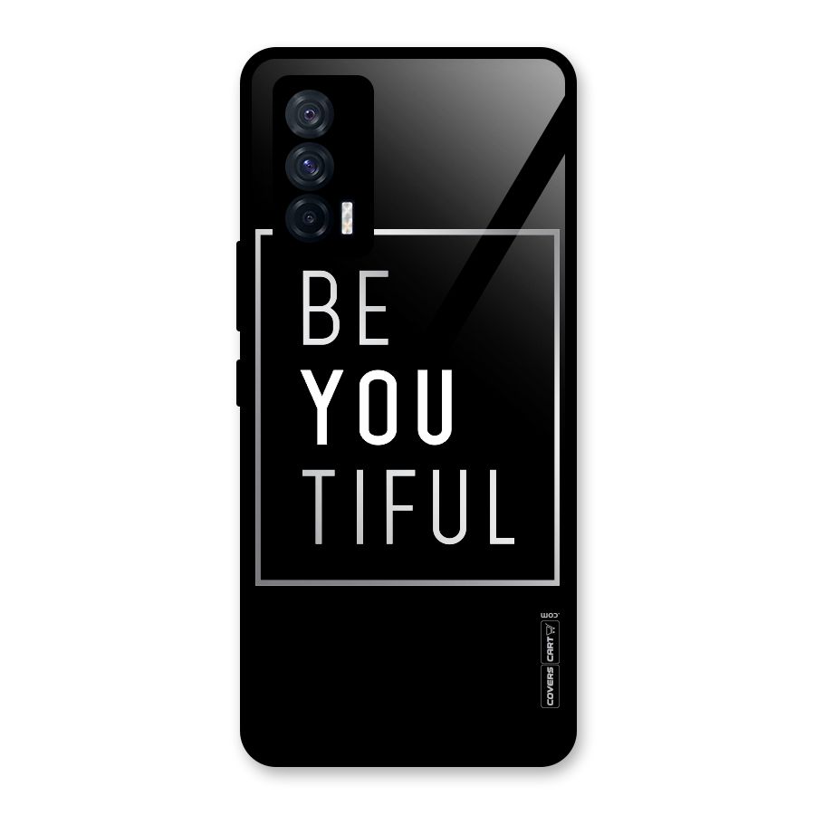 Be You Beautiful Glass Back Case for Vivo iQOO 7 5G