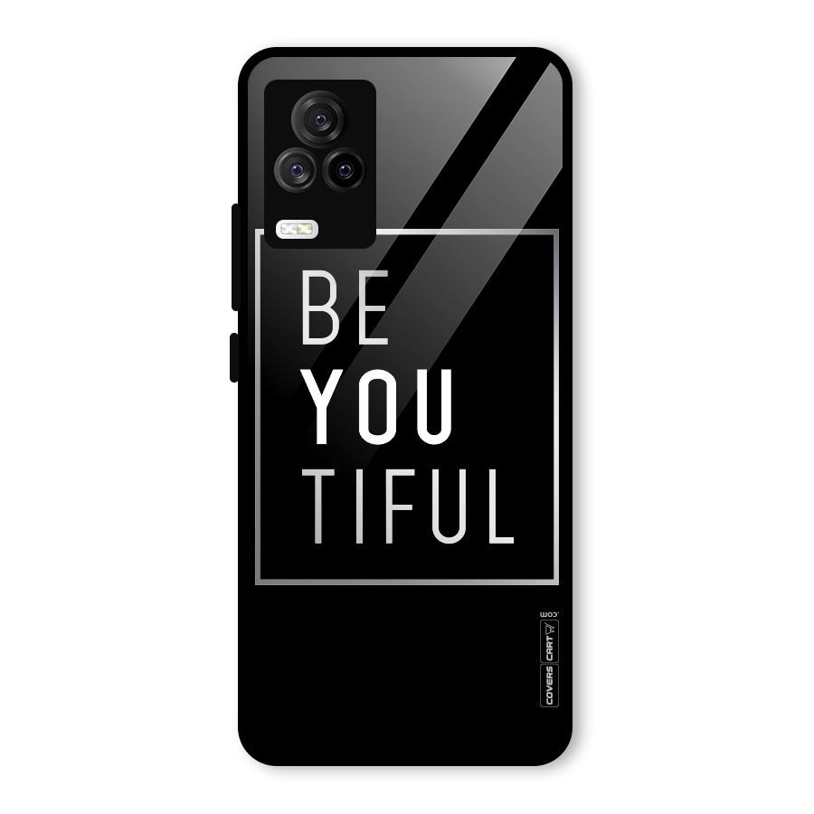 Be You Beautiful Glass Back Case for Vivo iQOO 7 Legend 5G