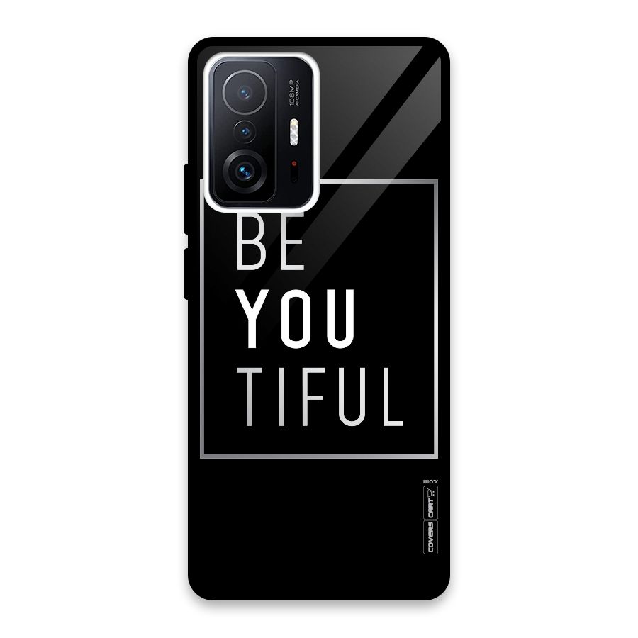 Be You Beautiful Glass Back Case for Xiaomi 11T Pro