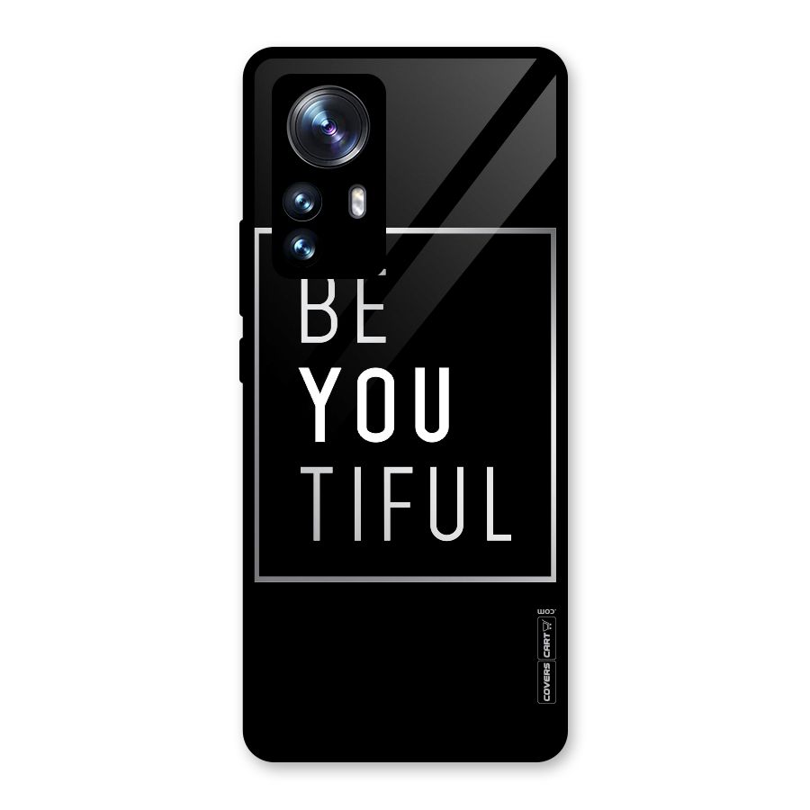 Be You Beautiful Glass Back Case for Xiaomi 12 Pro