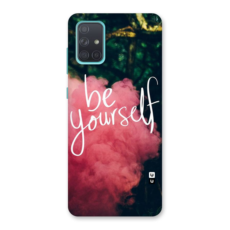 Be Yourself Greens Back Case for Galaxy A71