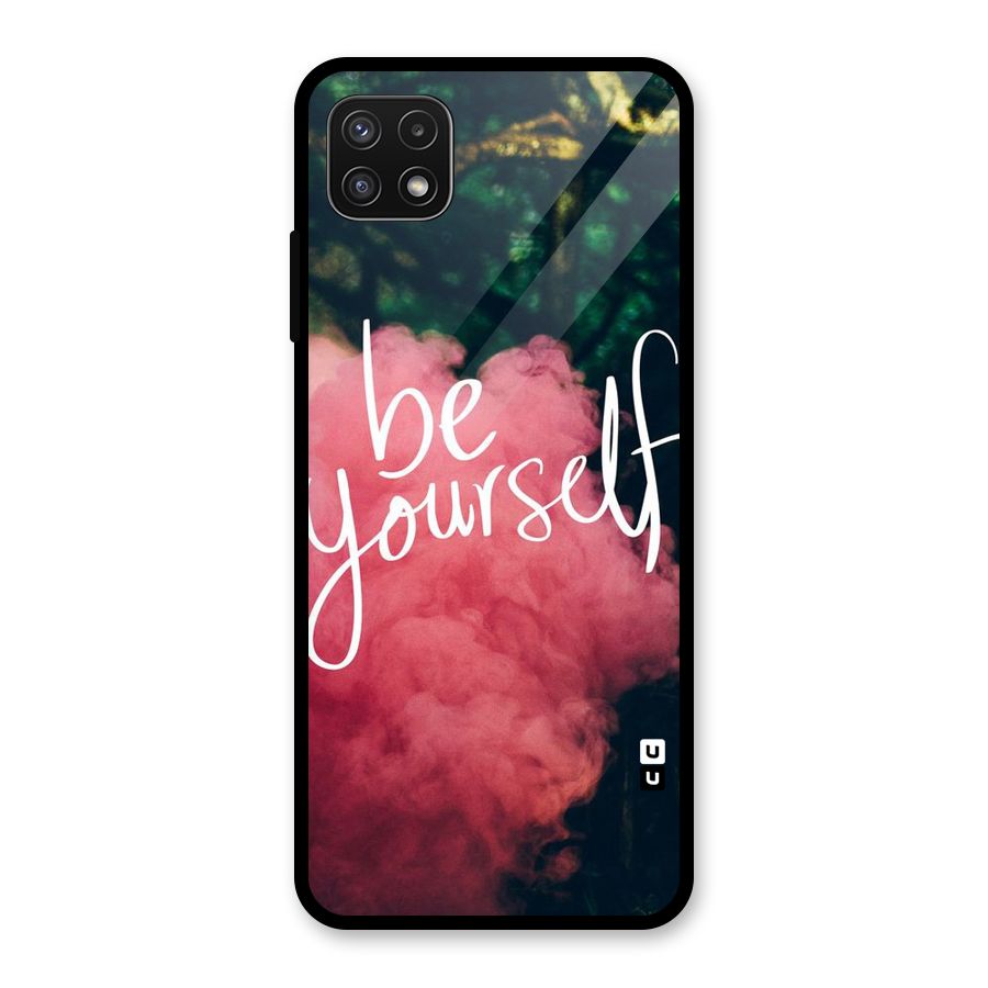 Be Yourself Greens Glass Back Case for Galaxy A22 5G