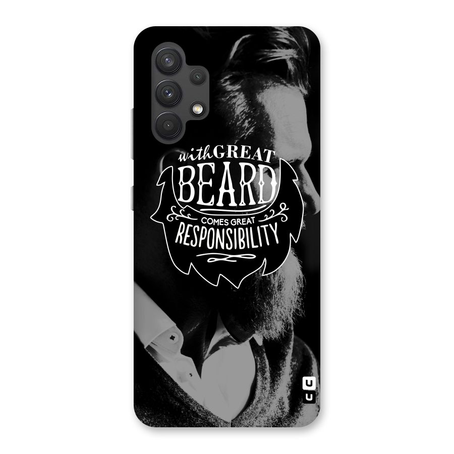 Beard Responsibility Quote Back Case for Galaxy A32