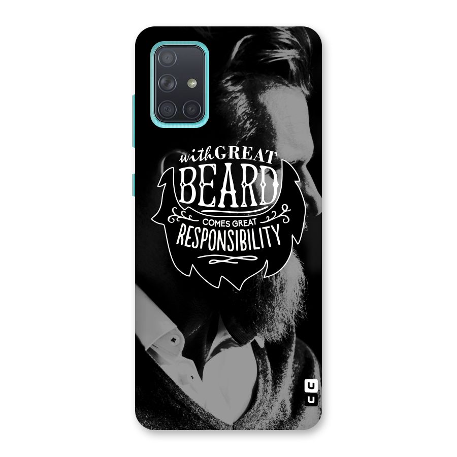 Beard Responsibility Quote Back Case for Galaxy A71