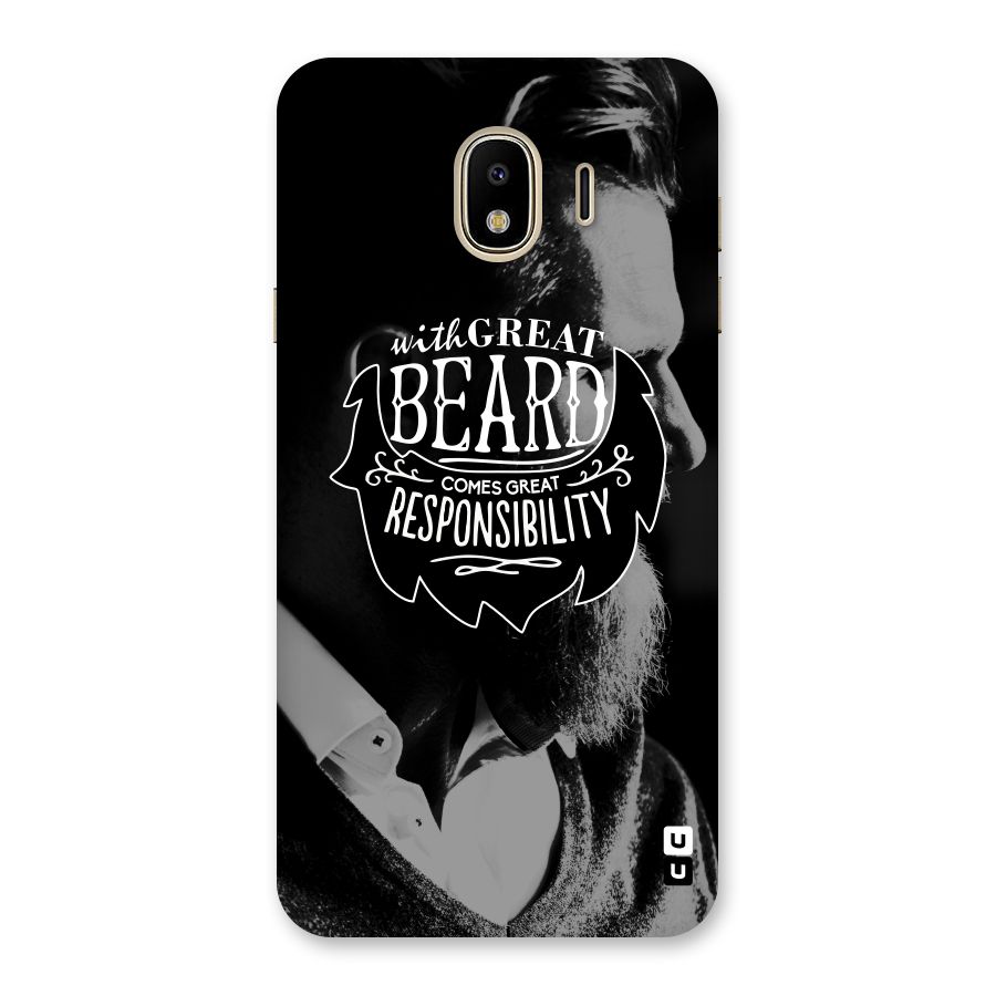 Beard Responsibility Quote Back Case for Galaxy J4