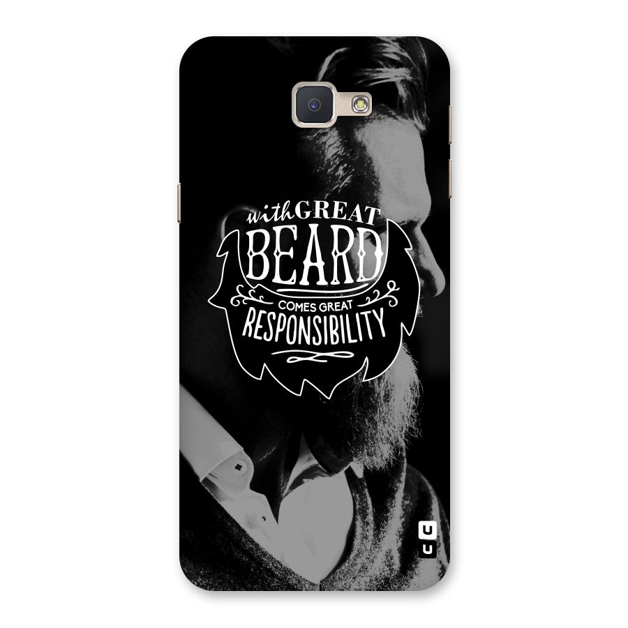 Beard Responsibility Quote Back Case for Galaxy J5 Prime