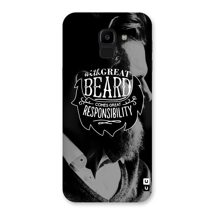 Beard Responsibility Quote Back Case for Galaxy J6