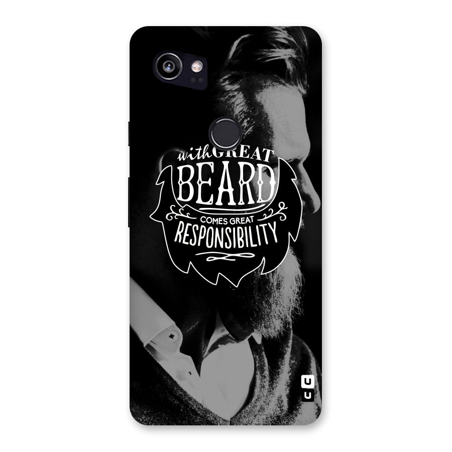 Beard Responsibility Quote Back Case for Google Pixel 2 XL