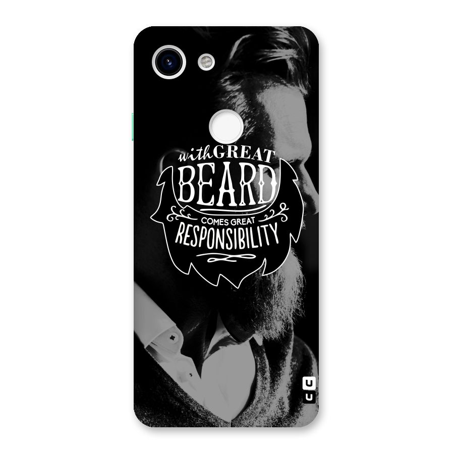 Beard Responsibility Quote Back Case for Google Pixel 3