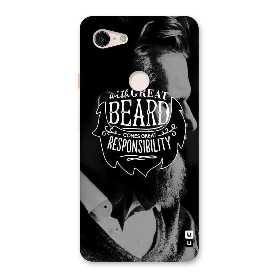 Beard Responsibility Quote Back Case for Google Pixel 3 XL