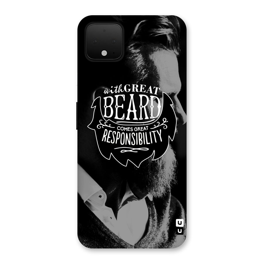 Beard Responsibility Quote Back Case for Google Pixel 4 XL