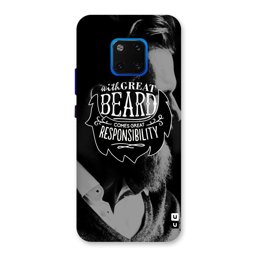 Beard Responsibility Quote Back Case for Huawei Mate 20 Pro
