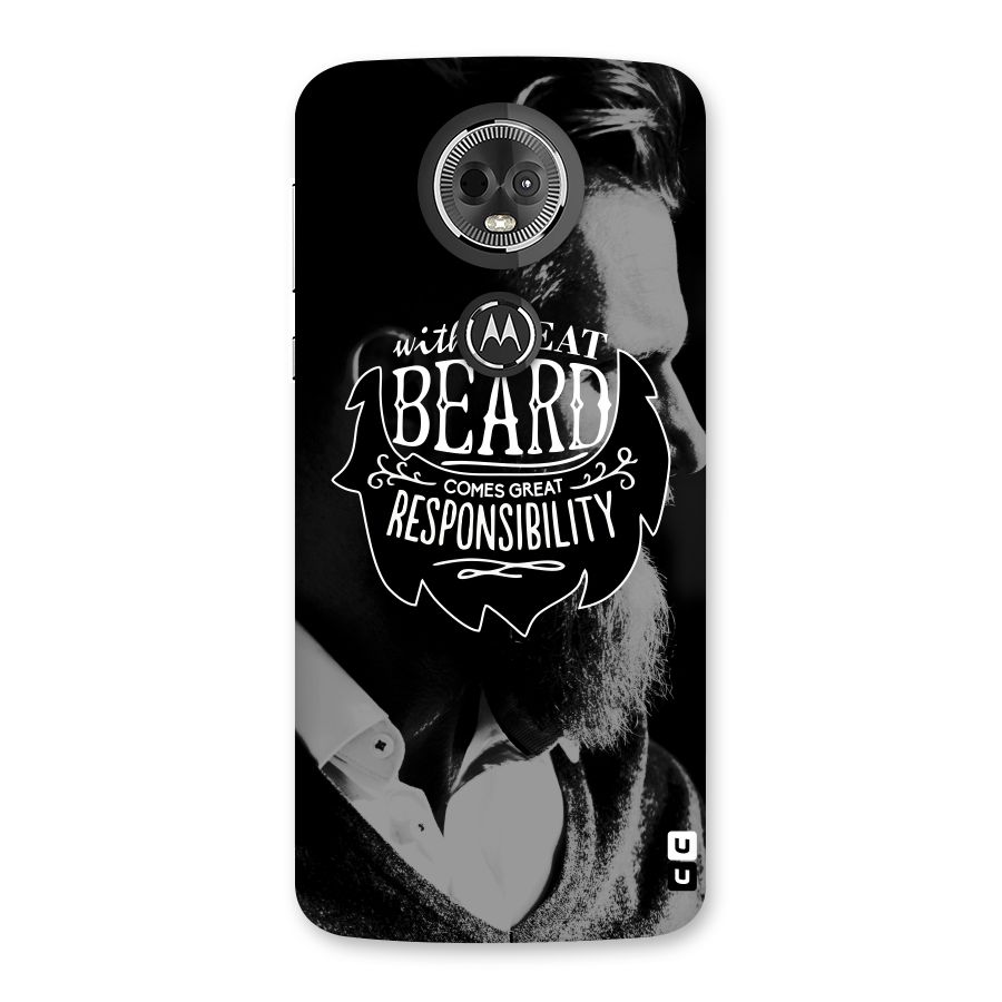 Beard Responsibility Quote Back Case for Moto E5 Plus