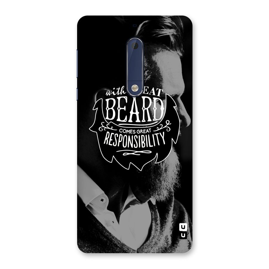 Beard Responsibility Quote Back Case for Nokia 5