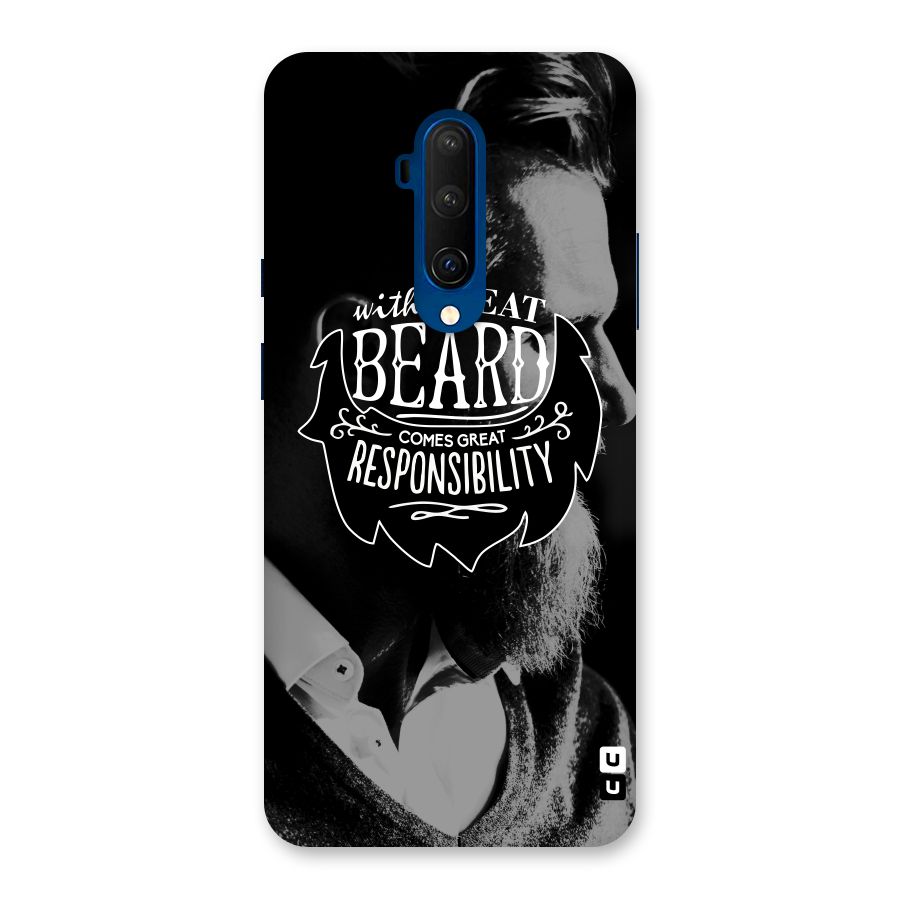 Beard Responsibility Quote Back Case for OnePlus 7T Pro