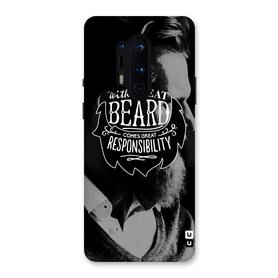 Beard Responsibility Quote Back Case for OnePlus 8 Pro