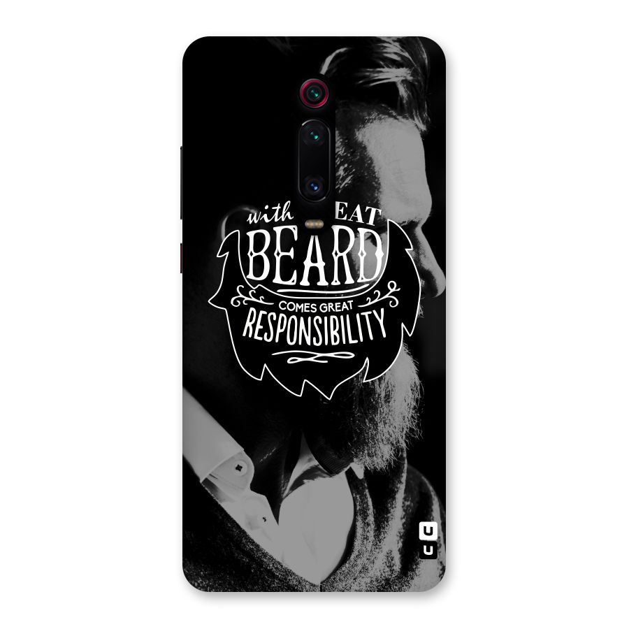 Beard Responsibility Quote Back Case for Redmi K20