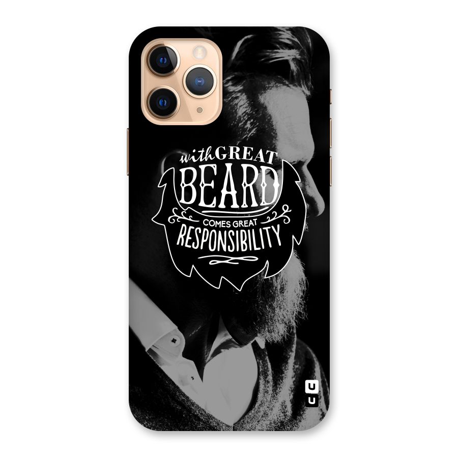 Beard Responsibility Quote Back Case for iPhone 11 Pro