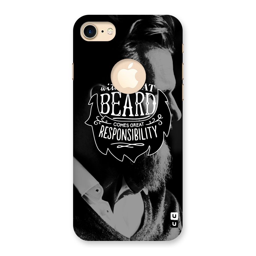 Beard Responsibility Quote Back Case for iPhone 7 Logo Cut