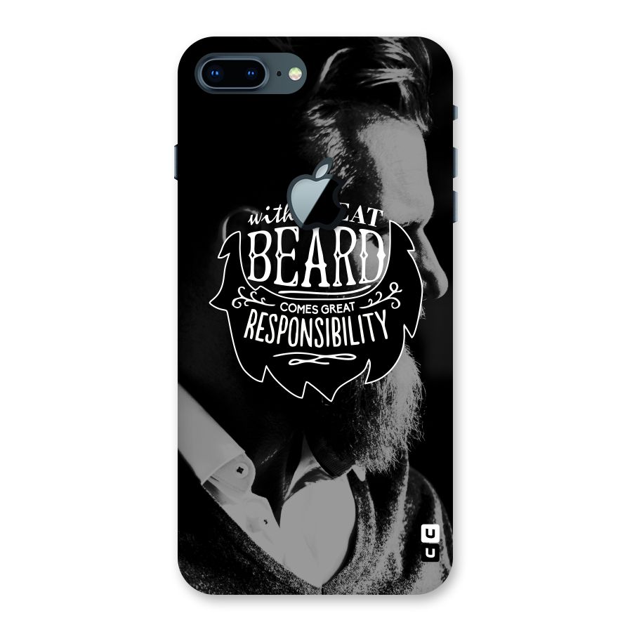 Beard Responsibility Quote Back Case for iPhone 7 Plus Apple Cut