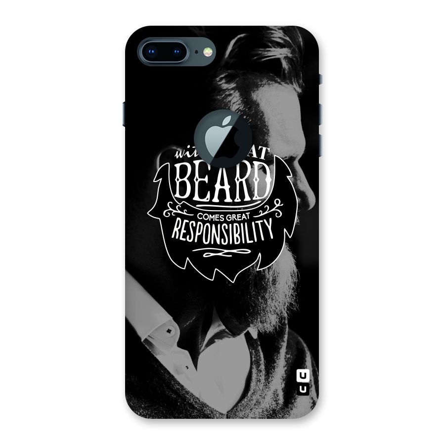 Beard Responsibility Quote Back Case for iPhone 7 Plus Logo Cut