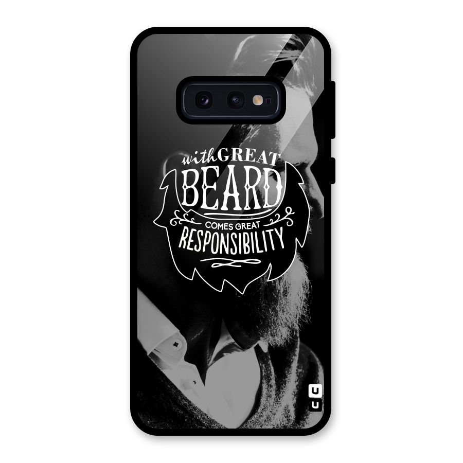 Beard Responsibility Quote Glass Back Case for Galaxy S10e