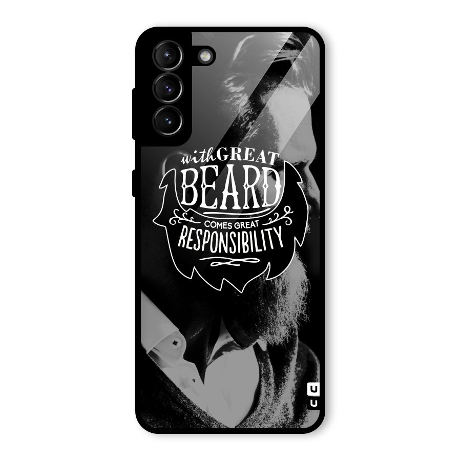 Beard Responsibility Quote Glass Back Case for Galaxy S21 Plus