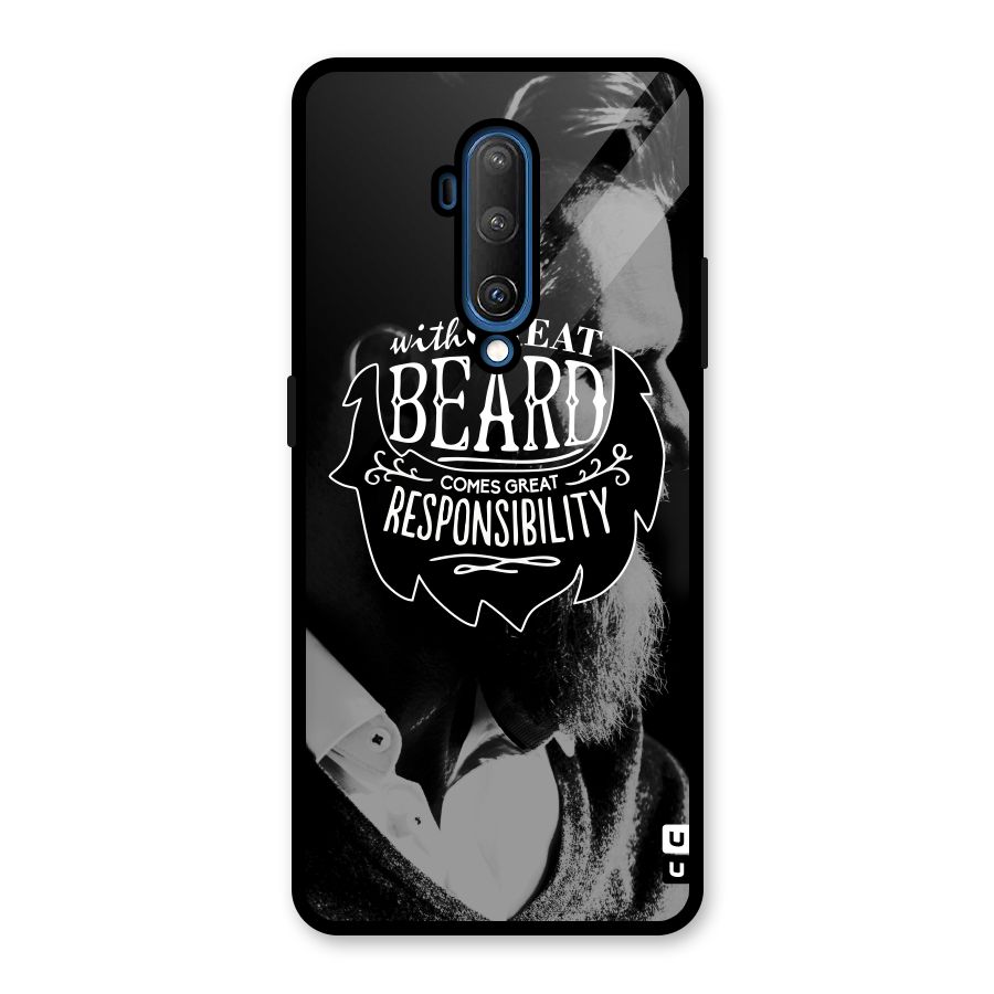 Beard Responsibility Quote Glass Back Case for OnePlus 7T Pro