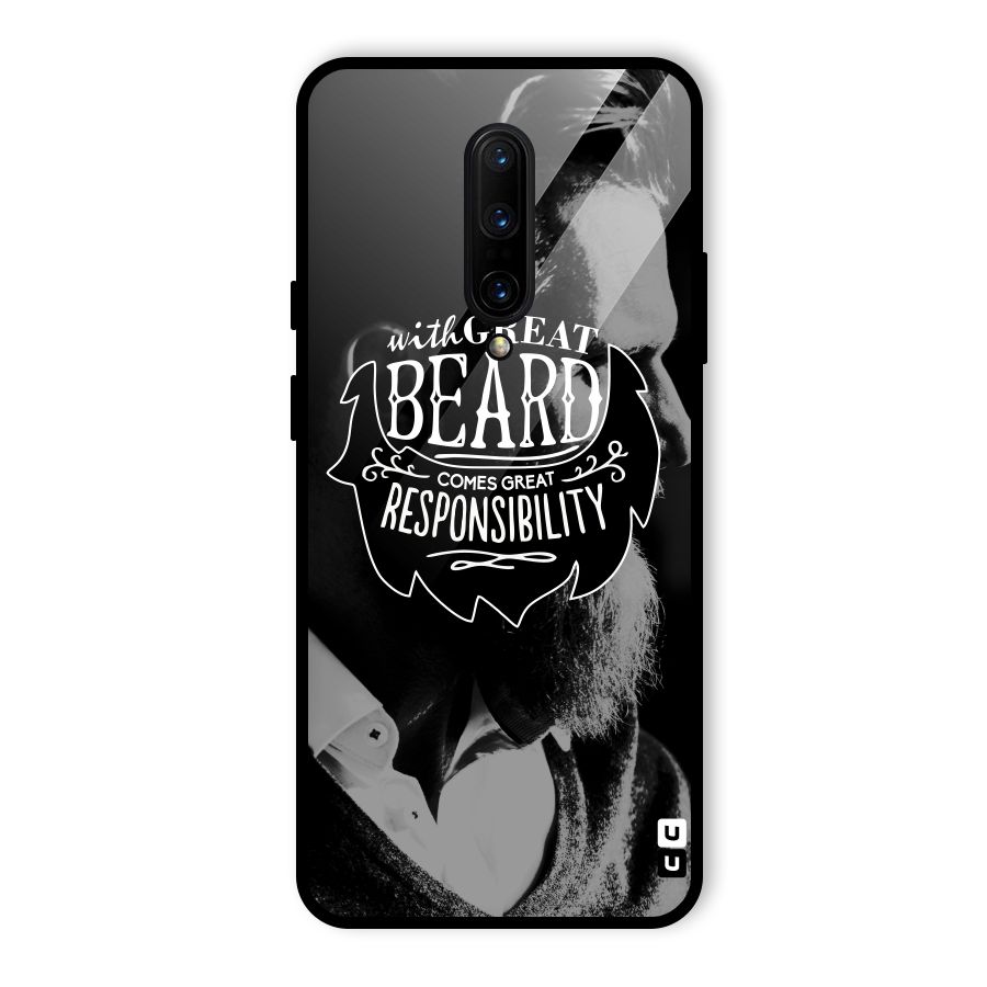 Beard Responsibility Quote Glass Back Case for OnePlus 7 Pro