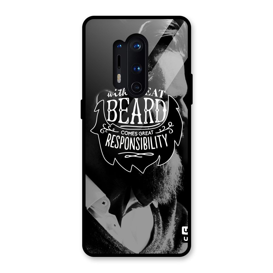 Beard Responsibility Quote Glass Back Case for OnePlus 8 Pro