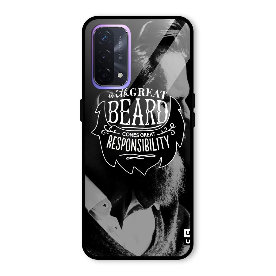 Beard Responsibility Quote Glass Back Case for Oppo A74 5G